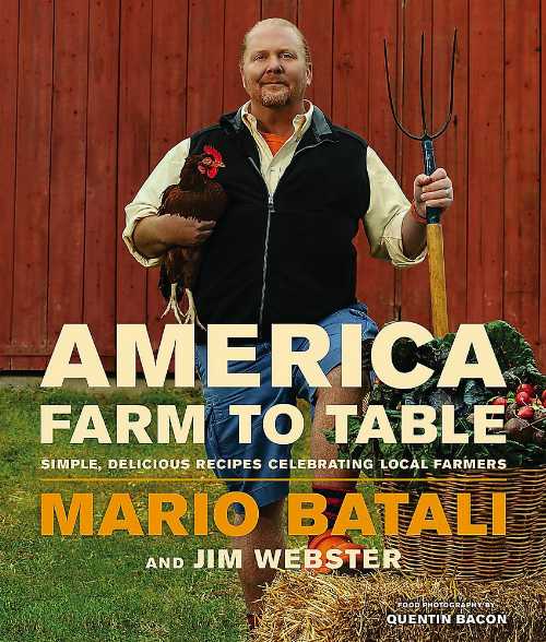 【古本】 America--Farm to Table: Simple, Delicious Recipes Celebrating Local Farmers - Mario Batali (Grand Central Life & Style) 【紙書籍】 9781455584680