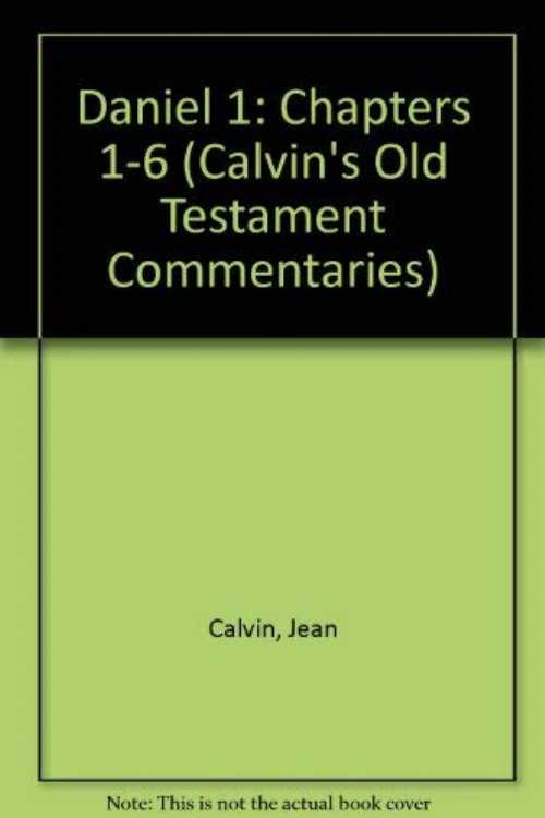 Rakuten - 【古本】 Daniel 1: Chapters 1-6 (Calvin's Old Testament Commentaries) - JEAN CALVIN (Eerdmans) 【紙書籍】 9780853645733