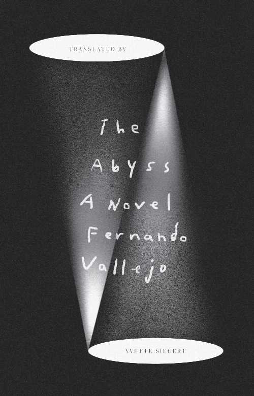The Abyss - Fernando Vallejo (New Directions) 【紙書籍】 9780811238519