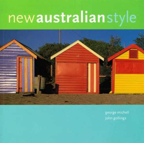  New Australian Style - George Michell (Chronicle Books Llc)  9780811825443