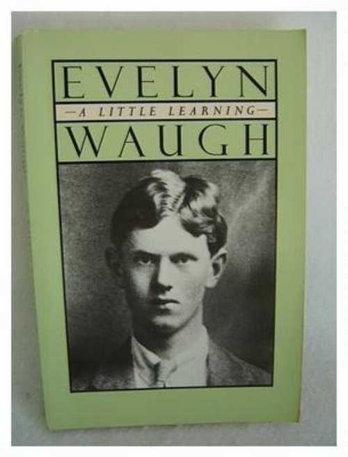  Little Learning - Evelyn Waugh (Little Brown & Co)  0316926450