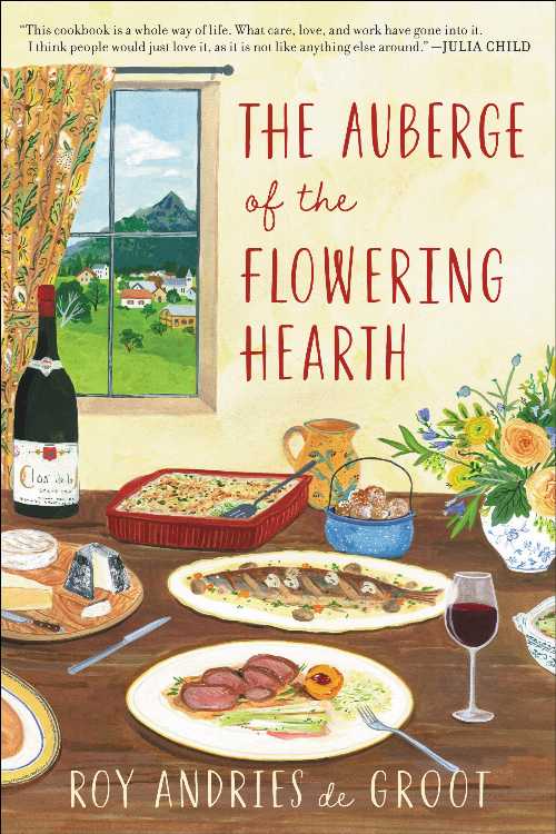  Auberge Of The Flowering Hearth - Roy Andries de Groot (Ecco)  9780880015042
