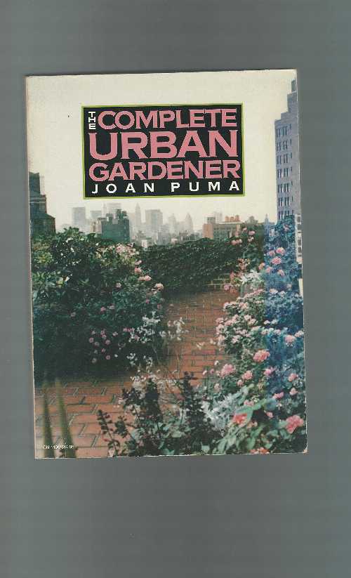 【古本】 Complete Urban Gardener - Joan Puma (Horizon Book Promotions) 【紙書籍】 0060911069