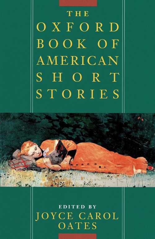  Oxford Book of American Short Stories - Joyce Carol Oates (Oxford University Press, USA)  9780195092622