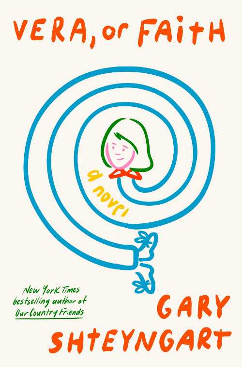 Vera, or Faith - Gary Shteyngart (Random House)  9780593595091