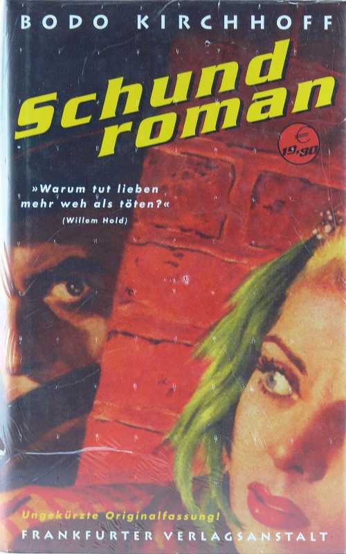 【古本】 Schundroman. - Bodo Kirchhoff (Frankfurter Verlagsanstalt) 【紙書籍】 3627000951