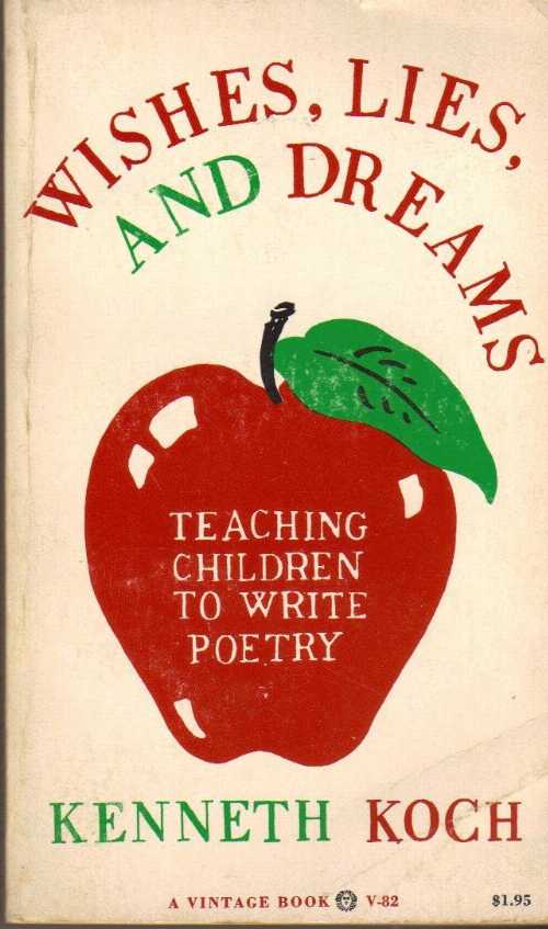  Wishes, Lies and Dreams - kenneth koch (Chelsea House Publishers)  0394710827