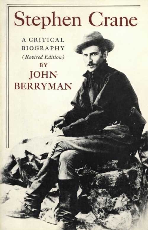  Stephen Crane: A Critical Biography - John Berryman (Farrar Straus & Giroux)  0374517320