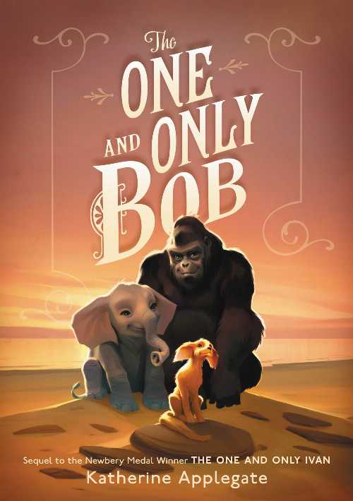 【古本】 One and Only Bob - Katherine Applegate (HarperCollins) 【紙書籍】 9780062991317