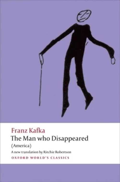 The Man who Disappeared - Franz Kafka (Oxford University Press) 【紙書籍】 9780199601127
