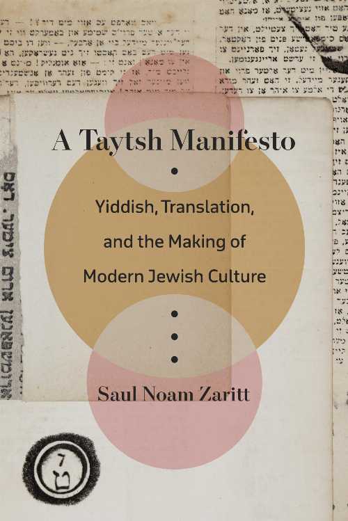 A Taytsh Manifesto - Saul Noam Zaritt (Fordham University Press)  9781531509170