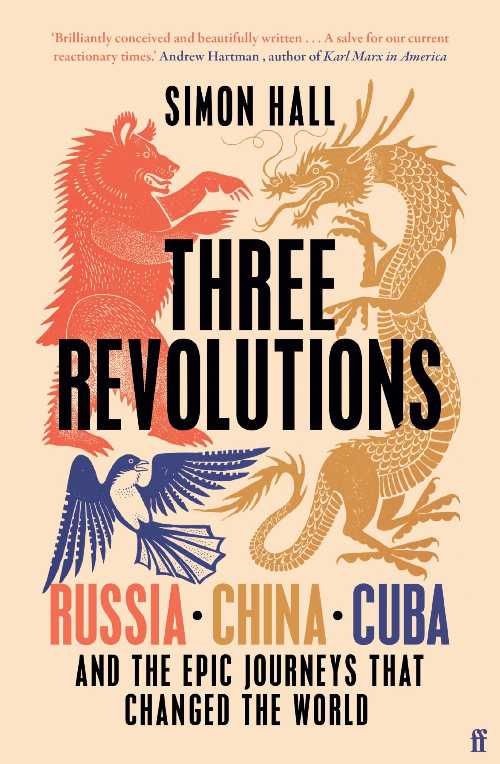 Three Revolutions - Simon Hall (Faber & Faber)  9780571367153