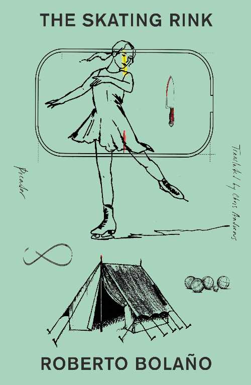The Skating Rink - Roberto Bolaño (Picador) 【紙書籍】 9781250898067