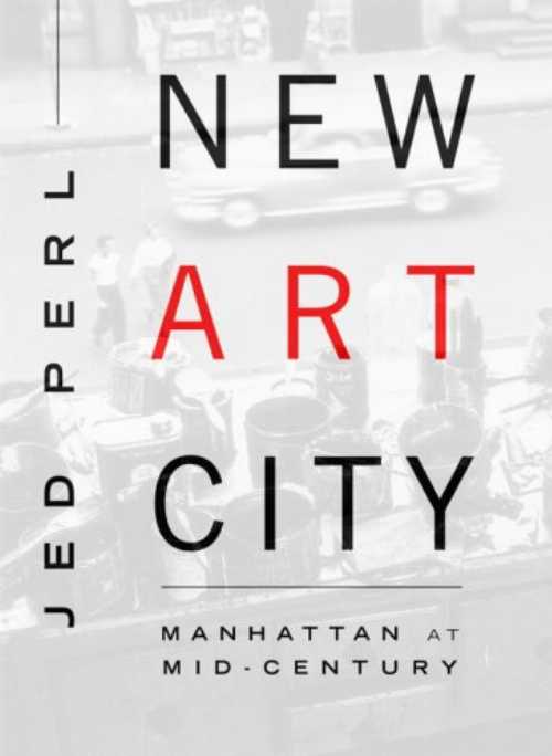 Rakuten - 【古本】 New Art City - Jed Perl (Alfred A. Knopf) 【紙書籍】 9781400041312