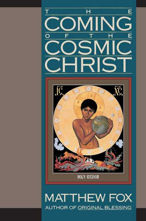  Coming of the Cosmic Christ - Matthew Fox (SanFran)  9780060629151