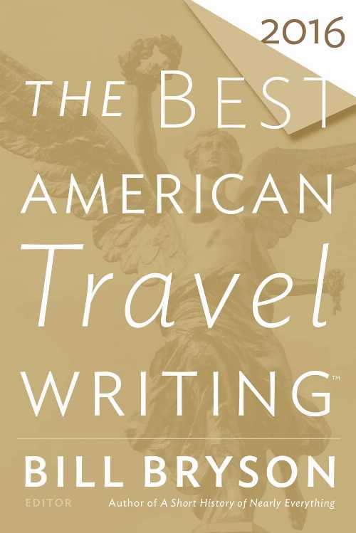 【古本】 Best American Travel Writing 2016 - Bill Bryson (Mariner Books) 【紙書籍】 9780544812093