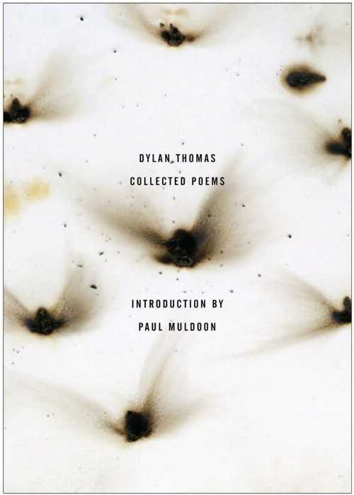  Collected Poems of Dylan Thomas: The Original Edition (Original) - Dylan Thomas (New Directions)  9780811218818