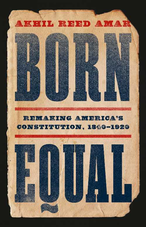 樂天商城 - Born Equal - Akhil Reed Amar (Basic Books) 【紙書籍】 9781541605190
