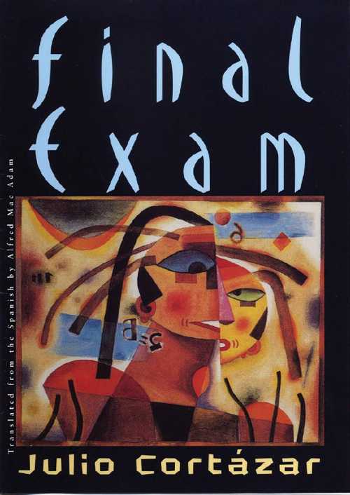 Final Exam - Julio Cortázar (New Directions)  9780811217521
