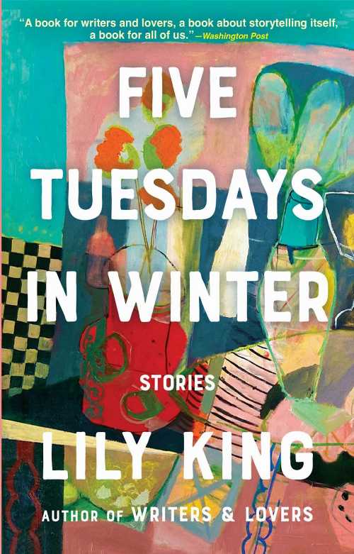 Five Tuesdays in Winter - Lily King (Grove Press)  9780802159496