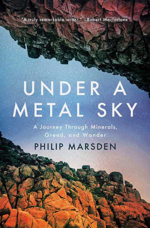 Under a Metal Sky - Philip Marsden (Counterpoint)  9781640097445