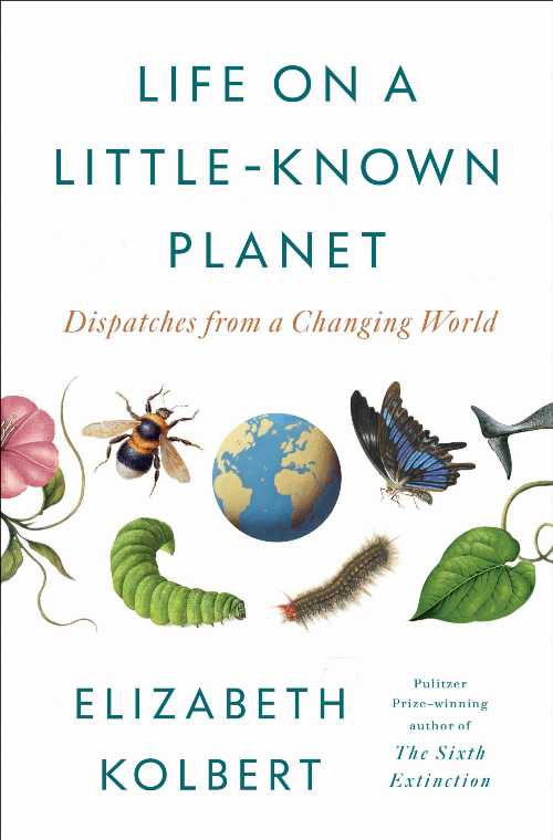 Life on a Little-Known Planet - Elizabeth Kolbert (Crown) 【紙書籍】 9798217086061