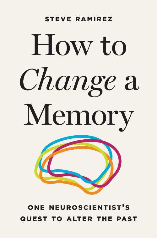 How to Change a Memory - Steve Ramirez (Princeton University Press)  9780691266688