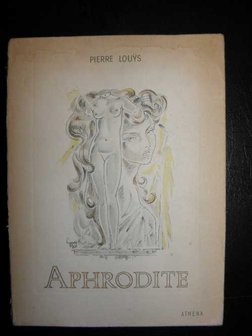 【古本】 Aphrodite - Pierre Louÿs (Harpercollins Publisher) 【紙書籍】 9780965637862