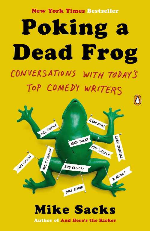  Poking a Dead Frog: Conversations with Today's Top Comedy Writers - Mike Sacks (Penguin Books)  9780143123781