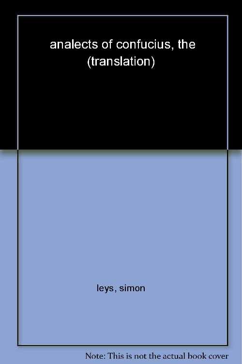  Analects of Confucius - Confucius (W. W. Norton & Company)  9780393316995