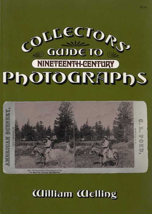 乐天商城 - 【古本】 Collectors' Guide to Nineteenth-Century Photographs - William B. Welling (Macmillan Pub Co) 【紙書籍】 0020009607