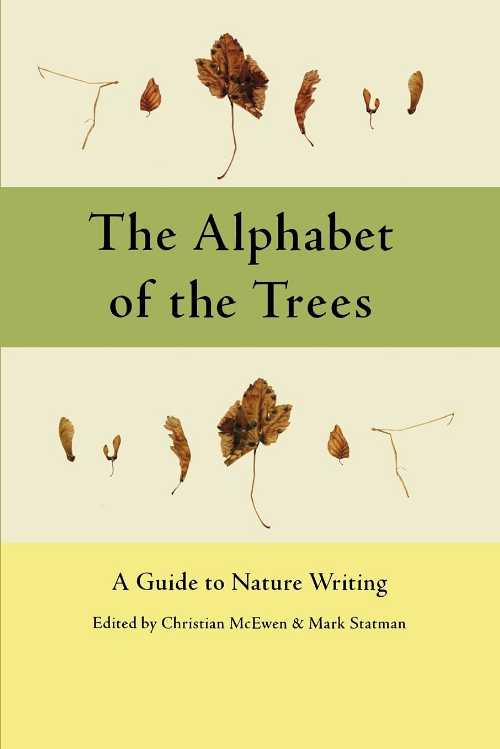 【古本】 Alphabet of the Trees: A Guide to Nature Writing - Christian McEwen (Teachers & Writers Collaborative) 【紙書籍】 9780915924639