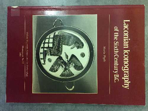 【古本】 Laconian Iconography of the Sixth Century BC - Maria Pipili (Oxford University School of Archaeology) 【紙書籍】 0947816127