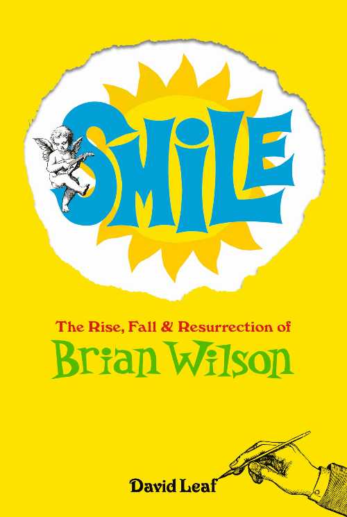 Smile: The Rise, Fall and Resurrection of Brian Wilson - David Leaf (Omnibus Press) 【紙書籍】 9781917274104
