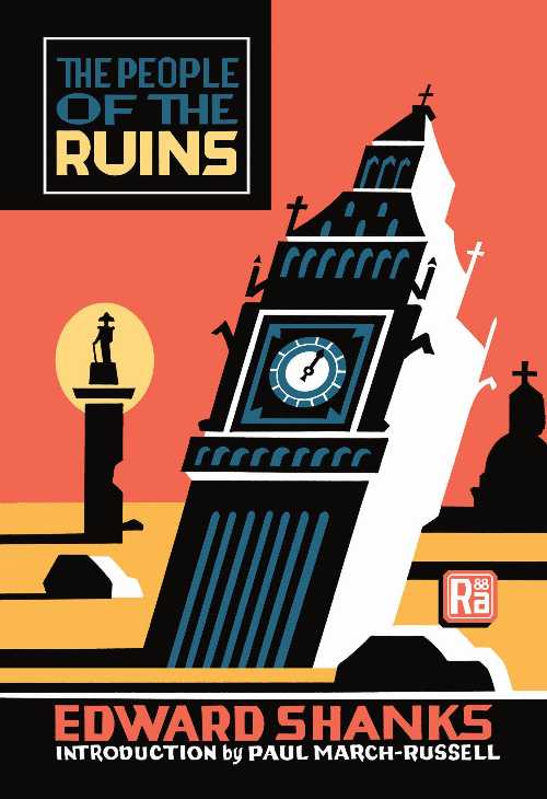The People of the Ruins (MIT Press / Radium Age) - Paul Shanks, Edward; March-Russell (The MIT Press) 【紙書籍】 9780262549073