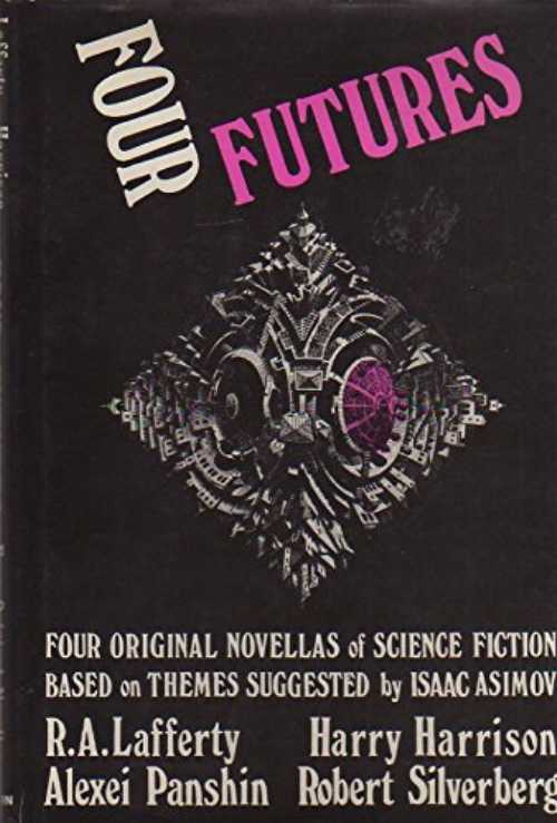 【古本】 Four Futures: Four Original Novellas of Science Fiction - Robert (editor).] [Silverberg (Hawthorn Books) 【紙書籍】 B0019A7AIA