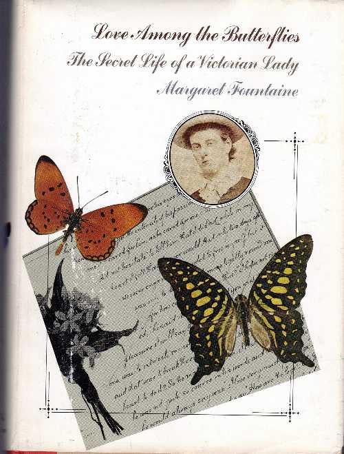 【古本】 Love Among the Butterflies: The Secret Life of a Victorian Lady - Margaret Fountaine (Little Brown) 【紙書籍】 0316289426