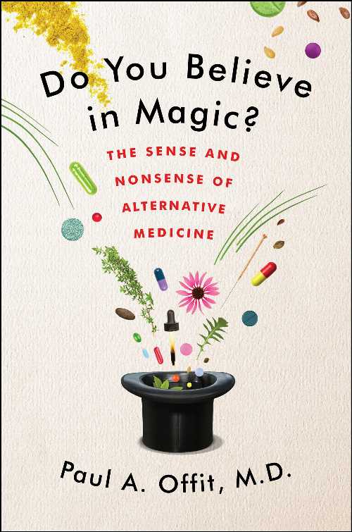 【古本】 Do You Believe in Magic?: The Sense and Nonsense of Alternative Medicine - Paul A Offit (Harper) 【紙書籍】 9780062222961