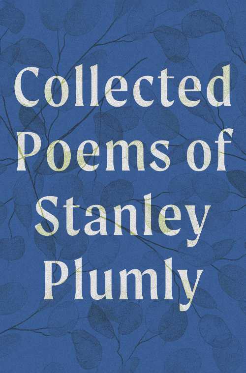 Collected Poems of Stanley Plumly - Michael Plumly, Stanley; Baker, David; Collier (W. W. Norton & Company) 【紙書籍】 9781324105930