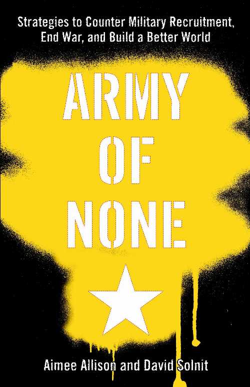 【古本】 Army of None: Strategies to Counter Military Recruitment, End War, and Build a Better World - Aimee Allison (Seven Stories Press) 【紙書籍】 9781583227558