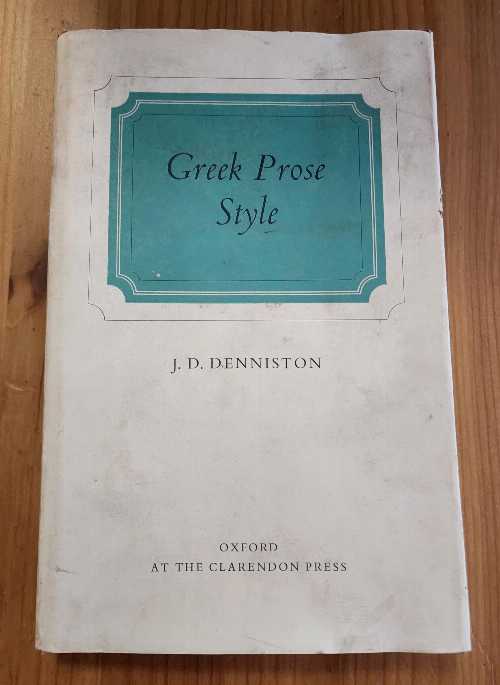 【古本】 Greek Prose Style - J. D. Denniston (Clarendon Press) 【紙書籍】 0198143087