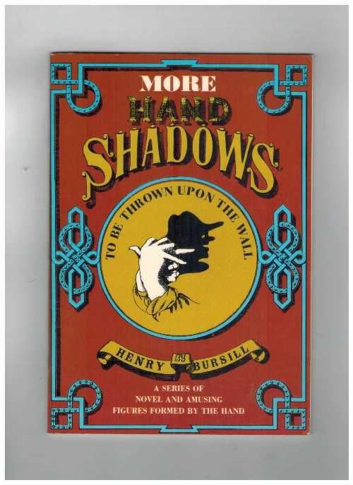  More Hand Shadows - H. Bursill (Dover Pubns)  0486213846