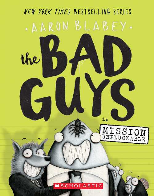 【古本】 Bad Guys in Mission Unpluckable (the Bad Guys #2): Volume 2 - Aaron Blabey (Scholastic Press) 【紙書籍】 9780545912419
