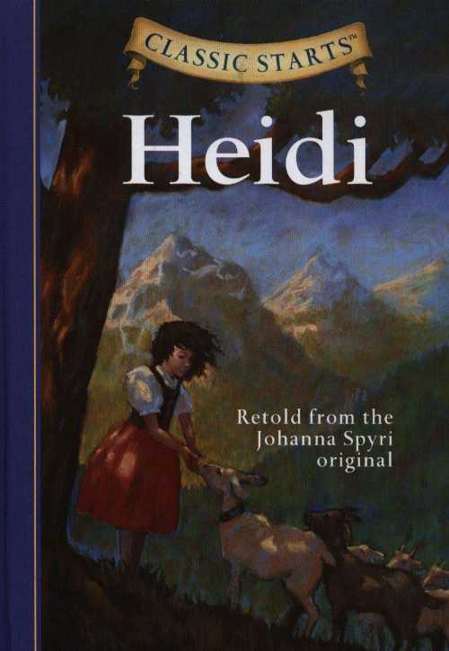 【古本】 Classic Starts: Heidi - Johanna Spyri (Union Square Kids) 【紙書籍】 9781402736919