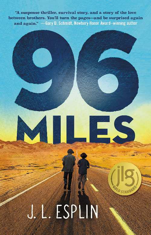  96 Miles - J L Esplin (Starscape)  9781250192301
