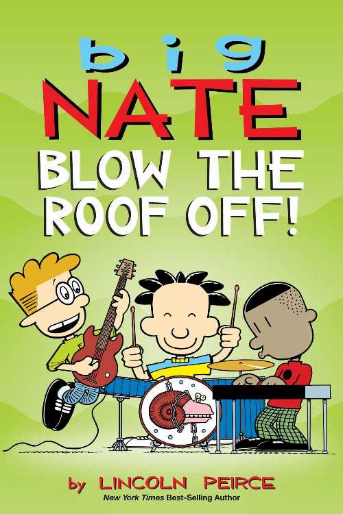 【古本】 Big Nate: Blow the Roof Off!: Volume 22 - Lincoln Peirce (Andrews McMeel Publishing) 【紙書籍】 9781524855062