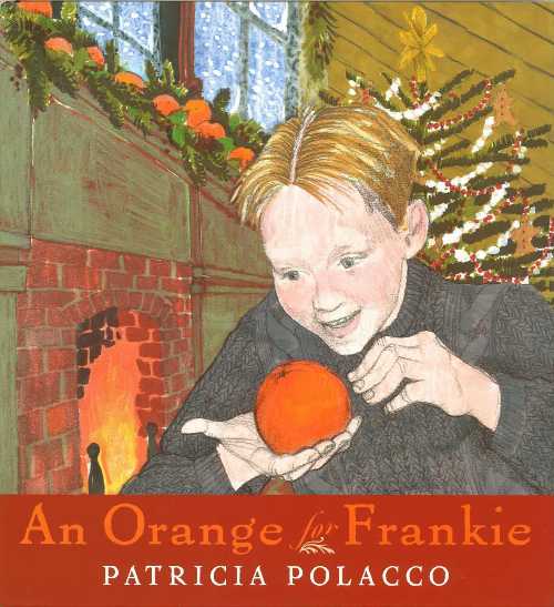  Orange for Frankie - Patricia Polacco (Philomel Books)  039924302X