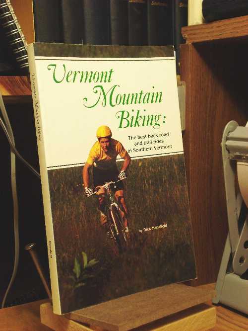 【古本】 Vermont Mountain Biking: The Best Back Road and Trail Rides in Southern Vermont - Dick Mansfield (Acorn Pub) 【紙書籍】 9780937921487