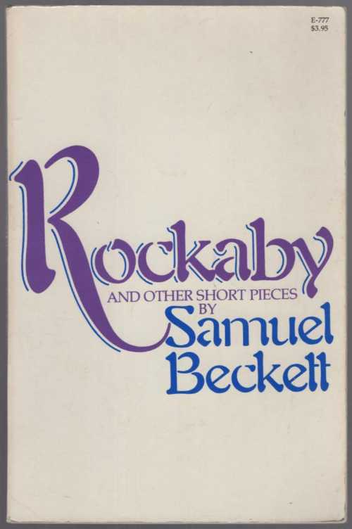 【古本】 Rockaby and Other Short Pieces - Samuel Beckett (Grove Press : Distributed by Random House) 【紙書籍】 0394179242