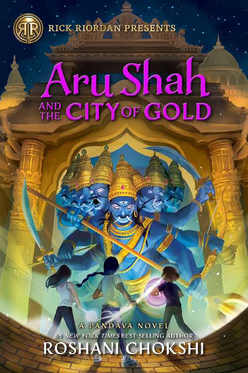 Aru Shah and the City of Gold - Roshani Chokshi (Rick Riordan Presents) 【紙書籍】 9781368023580
